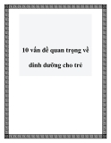 10 vấn đề quan trọng về dinh dưỡng cho trẻ