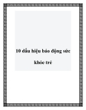 10 dấu hiệu báo động sức khỏe trẻ nhỏ