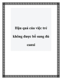 Hậu quả của việc trẻ không được bổ sung đủ canxi