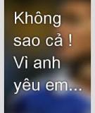 Không sao cả! Vì anh yêu em…