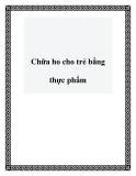 Chữa ho cho trẻ bằng thực phẩm