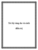 Trẻ bị vàng da và cách điều trị