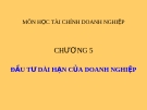  Lập kế hoạch đầu tư dài hạn trong doanh nghiệp
