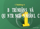 BỐ TRÍ NHÂN SỰ VÀ  QUẢN TRỊ NGUỒN NHÂN LỰC
