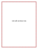 Anh mất em hoàn toàn