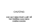 CÁC QUY ĐỊNH PHÁP LUẬT VỀ THỊ TRƯỜNG GIAO DỊCH CHỨNG KHOÁN