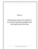 Báo cáo: Giải pháp nâng cao hiệu quả Tín dụng đối với hộ sản xuất tại Ngân hàng nông nghiệp & phát triển nông thôn huyện Ninh Giang