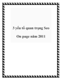 3 yếu tố quan trọng Seo On page năm 2011