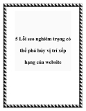 5 Lỗi seo nghiêm trọng có thể phá hủy vị trí xếp hạng của website