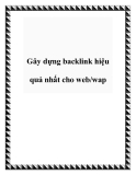 Gây dựng backlink hiệu quả nhất cho web/wap