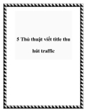 5 Thủ thuật viết title thu hút traffic