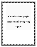 Chia sẻ cách để google index bài viết trong vòng 8 phút