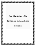 Seo Marketing - Xu hướng seo mới, cách seo hiệu quả