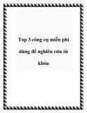 Top 3 công cụ miễn phí dùng để nghiên cứu từ khóa