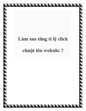 Làm sao tăng tỉ lệ click chuột lên website ?