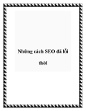 Những cách SEO đã lỗi thời