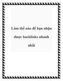 Làm thế nào để bạn nhận được backlinks nhanh nhất