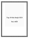 Top 10 thủ thuật SEO hay nhất