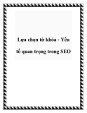 Lựa chọn từ khóa - Yếu tố quan trọng trong SEO