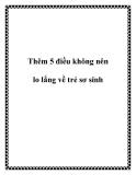 Thêm 5 điều không nên lo lắng về trẻ sơ sinh