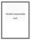 Tìm hiểu Unnatural links là gì?