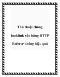 Thủ thuật chống backlink xấu bằng HTTP Referer không hiệu quả