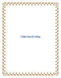 Chữa huyết trắng