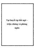 Tụt huyết áp bất ngờ – triệu chứng và phòng ngừa