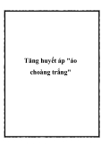 Tăng huyết áp  "áo choàng trắng"