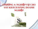 NGHIỆP VỤ CHO VAY KHÁCH HÀNG DOANH NGHIỆP