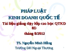 CHẾ ĐỊNH HỢP ĐỒNG KINH DOANH QUỐC TẾ - Phần 2: Chế định hợp đồng kinh doanh quốc tế