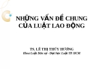 Những vấn đề chung của Luật lao động - TS. Lê Thị Thúy Hương