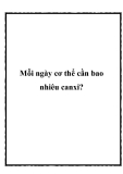Mỗi ngày cơ thể cần bao nhiêu canxi?