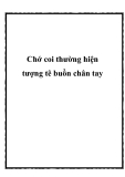 Chớ coi thường hiện tượng tê buồn chân tay