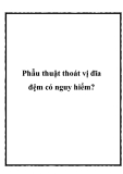 Phẫu thuật thoát vị đĩa đệm có nguy hiểm?