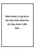 Dinh dưỡng và tập luyện cho bệnh nhân thoái hóa cột sống, thoát vị đĩa đệm