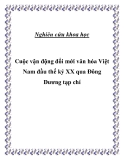 Nghiên cứu khoa học "  Cuộc vận động đổi mới văn hóa Việt Nam đầu thế kỷ XX qua Đông Dương tạp chí "