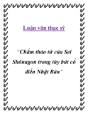 Luận văn thạc sỹ  “Chẩm thảo tử của Sei Shônagon trong tùy bút cổ điển Nhật Bản”