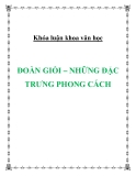 Khóa luận khoa văn học " ĐOÀN GIỎI – NHỮNG ĐẶC TRƯNG PHONG CÁCH "