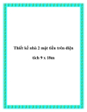Thiết kế nhà 2 mặt tiền trên diện tích 9 x 18m