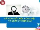 Bài giảng Kỹ năng tổ chức công việc và quản lý thời gian - ĐH Ngoại thương
