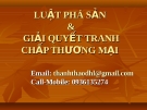 Luật phá sản và giải quyết tranh chấp thương mại