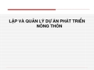 LẬP VÀ QUẢN LÝ DỰ ÁN PHÁT TRIỂN NÔNG THÔN