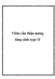 Viêm cầu thận màng tăng sinh type II