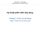 Kỹ thuật phần mềm ứng dụng - Chương 7: Phân tích hệ thống - Phần 2: Phân tích về chức
