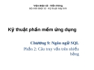 Kỹ thuật phần mềm ứng dụng - Chương 9: Ngôn ngữ SQL - Phần 2: Câu truy vấn trên nhiều bảng