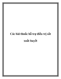 Các bài thuốc hỗ trợ điều trị sốt xuất huyết