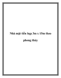 Nhà mặt tiền hẹp 3m x 15m theo phong thủy