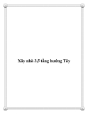 Xây nhà 3,5 tầng hướng Tây