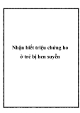 Nhận biết triệu chứng ho ở trẻ bị hen suyễn